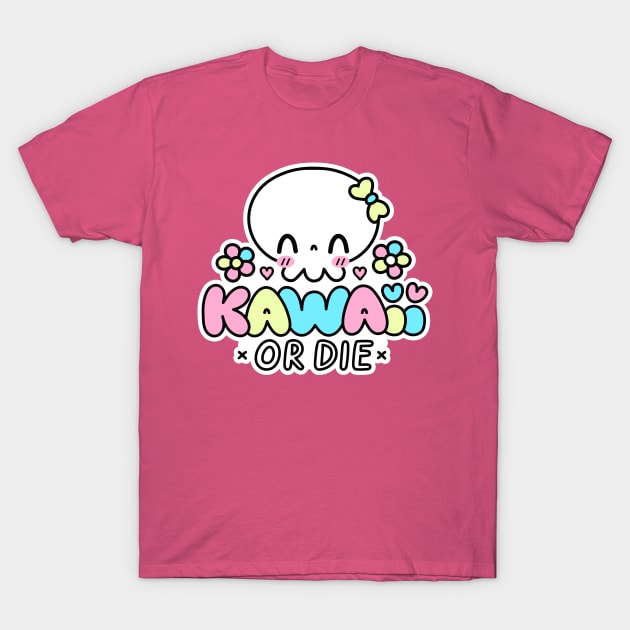 Kawaii or Die T-Shirt by machmigo